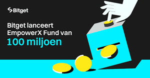 Bitget-1 Bitget onthult $100 miljoen EmpowerX-fonds om allesomvattend ecosysteem te bouwen