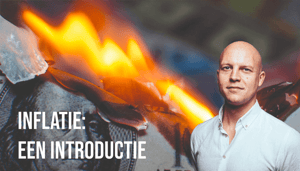inflatie_een_introductie Waar inflatie vandaan komt en waarom het een groot probleem vormt!
