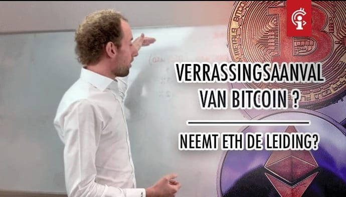 Bitcoin (BTC) koersvideo van Michiel: Verrassingsaanval op komst? Neemt Ethereum de leiding?