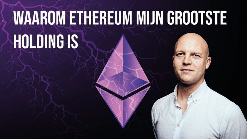 Waarom ethereum mijn grootste holding is